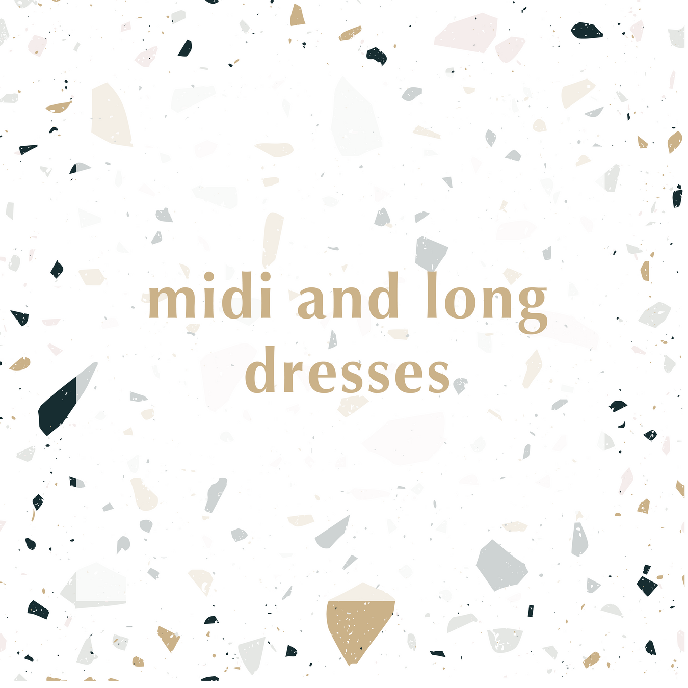 Midi and Long Dresses