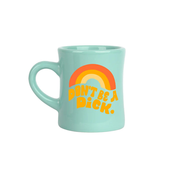 Don't Be A D*ck - Diner Mug