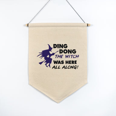 Ding Dong the Witch Was Here All Along Canvas Decor Banner